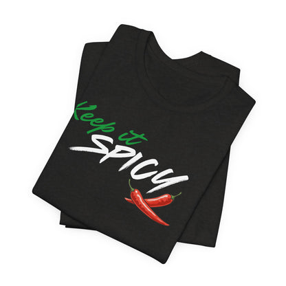 Keep it Spicy Shirt